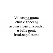 Frasi Napoletane On Instagram Traduzione Vorrei Una Stanza Piena Di Specchi Cosi Sarei Circondata Citazioni Rap Citazioni Quotidiane Citazioni Instagram