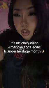 Its Asian American and Pacific Islander Month