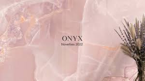 ONYX. Novelties 2022