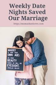 Double your fortune by finding the lucky wedding dates marriage is the most auspicious and the oldest tradition which is being followed across the world in different communities. Date Night How To Make It Happen Weekly Mama Shan Loves Newlywed Quotes Flirting Quotes Advice For Newlyweds