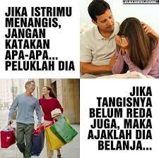Jika Istrimu Menangis Ajaklah Dia Belanja Ungkapan Lucu Meme Lucu Gambar Lucu