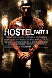 Hostel Part 2 Hostel Part Ii Slasher Movies Best Horror Movies