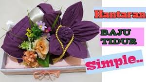 Membuat hantaran / seserahan nikahan kain bentuk merak cara membuat hantaran baju tidur piyama satin paling mudah tapi mewah hantaran gamis & hijab (sleeping teddy) | dress and scarf folding gift. Cara Membuat Hantaran Dari Baju Tidur Youtube