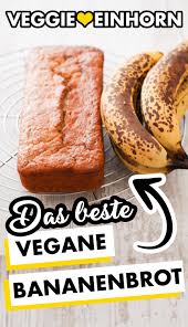 Einfaches Veganes Bananenbrot Lecker Und Saftig Rezept In 2020 Bananenbrot Bananen Brot Rezepte