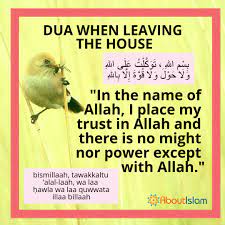 dua for leaving the house dua islam faith islamic teachings islamic messages islamic quotes