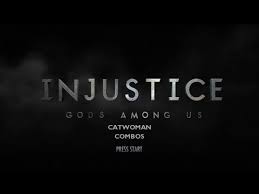 Injustice Gods Among Us Catwoman Combos Injustice God Catwoman