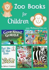 Zoo Books For Children The Seasoned Mom Zoo Book Preschool Zoo Theme Zoo Lessons