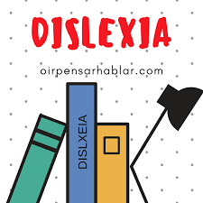 Dificultad en el aprendizaje de la lectura o la escritura. Dislexia Oir Pensar Hablar