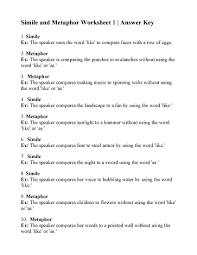 Simile and metaphor are two literary devices that are used in comparison. Simile And Metaphor Worksheet 1 Answers