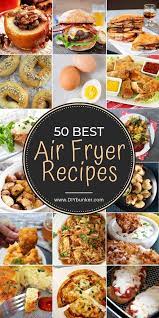 Best Air Fryer Recipes For Breakfast Lunch And Dinner Air Fryer Recipes Healthy Air Fryer Dinner Recipes Air Fryer Healthy
