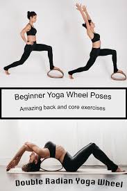 Beginner Yoga Wheel Exercises Yoga Wheel Exercises Yoga For Beginners Advanced Yoga