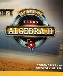 In this tutorial, we explored the algebra 1, geometry, and algebra 2 common core savvas realize ™ edition. Pearson Algebra 2 Texas Student Text And Homework Helper Randall Charles Allan Bellman Basia Hall William Handlin Dan Kennedy Stuart Murphy Grant Wiggins 9780133300727 Amazon Com Books