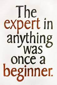 The Expert In Anything Was Once A Beginner Inspiration Motivational Quotes For Students Quotes To Live By Words