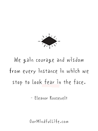 According to brené brown, roosevelt's words perfectly summarize her research into why people find being vulnerable such a hard thing to do. 24 Eleanor Roosevelt Quotes That Deserve A Spot In Your Journal