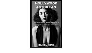 It's like the trivia that plays before the movie starts at the theater, but waaaaaaay longer. Hollywood Actor Fan 3000 Trivia Questions To Check If You Re Up To Date On All The Gossip From Tinsel Town 16 Kimo Daniel Amazon Com Mx Libros