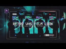 Vhs Film Effect Look Premiere Pro Cc Tutorial Free Preset Youtube Premiere Pro Cc Premiere Pro Film Effect