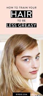 You Can Actually Train Your Hair To Be Less Greasy Here S How Greasy Hair Hairstyles Oily Hair Hair Beauty