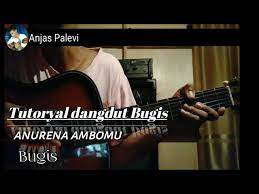 Belajar Kunci Gitar Dangdut Bugis Anurena Ambomu Anjas Palevi Youtube