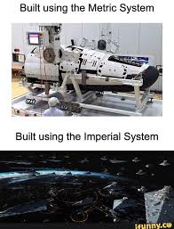 Built Using The Metric System Ifunny Star Wars Memes Star Wars Humor Star Wars