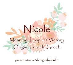 Baby Girl Name Nicole Meaning People S Victory Origin French Greek Baby Girl Names Biblical Baby Girl Names Elegant Baby Girl Names