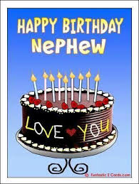 Happy Birthday Images For Nephew Free Beautiful Bday Cards And Pictures Bday Card Com Nephew, if i were to pay for the countless happy moments that you've brought into my world, i'd surely go may problems run away from you like bad guys run away from chuck norris! happy birthday images for nephew