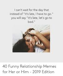 31 Cute Relationship Memes Reddit Factory Memes Relationship memes that should relate to most people, hope you enjoy.