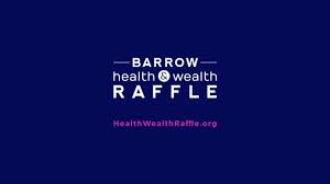Barrow Health Wealth Raffle Tv Commercial Life Changing Prize Ispot Tv