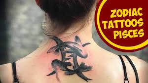 Check spelling or type a new query. Zodiac Signs Tattoos Pisces Youtube