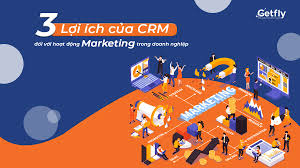 CRM và hoạt động Marketing có mối quan hệ như thế nào?