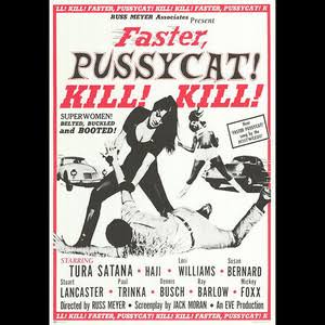Russ Meyer's Faster, Pussycat! Kill! Kill! (Original Motion Picture  Soundtrack) - Album by Bert Shefter | Spotify