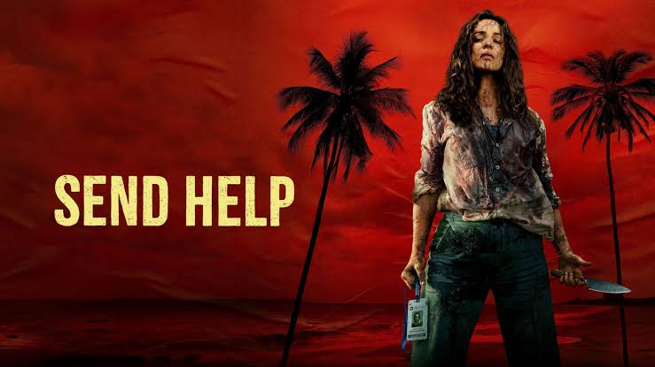 Send Help 2026 - Movie Honest Review