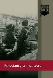 The film tells the story of the warsaw uprising as seen by two. Powstanie Warszawskie Boj O Wolna Polske Aktualnosci Instytut Pamieci Narodowej