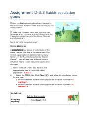 View activity b.docx from english 1101 at north georgia technical college. Bioscn3230 D 3 3 Docx Assignment D 3 3 Rabbit Population Gizmo Read The Explorelearning Enrollment Handout In The Introduction Materials Folder To Course Hero
