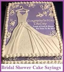Bridal Shower Cake Wedding Shower Cakes Bridal Shower Cake Sayings Bridal Shower Cakes