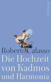 Is the book ka by roberto calasso a story? Die Hochzeit Von Kadmos Und Harmonia