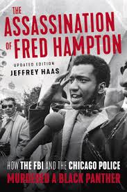 Revolution of the electric family. The Assassination Of Fred Hampton How The Fbi And Chicago Police Murdered A Black Panther Zinn Education Project