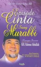 Kadang kehidupan kita di atas, namun tidak jarang juga di bawah. Episode Cinta Sang Murabbi By Helvy Tiana Rosa