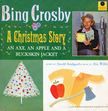 Sleigh ride best christmas songs. Crosby Bing A Christmas Story An Axe An Apple And A Buckskin Jacket Golden Masterpiece A2982 Christmas Vinyl Record Lp Albums On Cd And Mp3