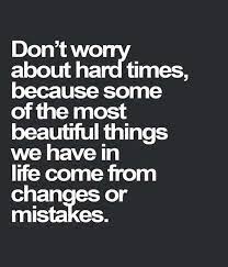 Dont Worry About Hard Times Love Quotes Some Beautiful New Hairstyles For 2015 2016 Words Quotes Inspirational Words Inspirational Quotes