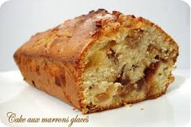 Cake Aux Marrons Glaces Cuisine Et Dependances Marron Glace Dessert Cake