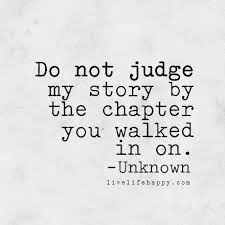 Read and share these good judgement quotes with your friends, family, and loved ones to inspire them as well. 683 Contentment No Judgement Quotes Good Judgement Day Of Judgement Quotes