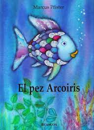Pero a pesar de su belleza se siente muy solo. El Pez Arcoiris Cuentos Infantiles Pdf Peces Arco Iris Libro Para Bebes