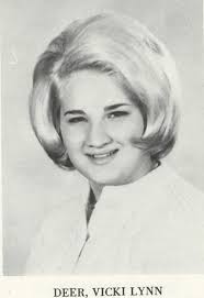 Vicky Lynn Deer 30 July 1951 ~ 15 April 2013 Ironton Hill High School Class  of 1969 Vicki Lynn Deer Allen, born July 30, 1951, passed away