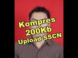 Cara Kompres Pas Foto Menjadi 120 Kb 200 Kb Tanpa Pecah 100 Berhasil Upload Sscn Cpns Youtube