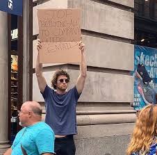Dude With Sign Protests The Most Random Things 13 Photos Twistedsifter Hilarious Funny Pictures Funny Signs