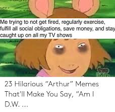 Created by doctira community for 4 years. 25 Best Memes About Dw Meme Dw Memes