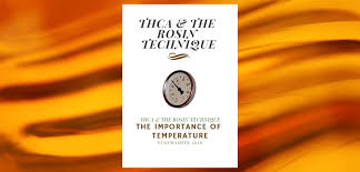 Thca The Rosin Technique The Importance Of Temperature