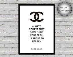Always Believe That Something Wonderful Is About To Happen Coco Chanel Coco Chanel Print Coco Chanel Poster Coco Chanel Quote Quote Art Print Fashion Quote Coco Fashion Chanel Fa Chanel Print Chanel Quotes Coco Chanel Quotes