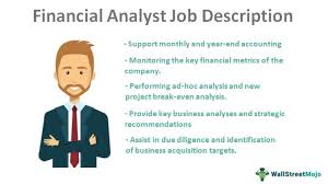 As a market research analyst, you'll study competitors and client's needs and wants in order to advise a company on which decisions. Financial Analyst Job Description Skills Qualifications Experience