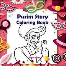 Show your kids a fun way to learn the abcs with alphabet printables they can color. Purim Story Coloring Book Color The Scroll Of Esther With Haman Mordechai Queen Esther And King Achashverosh For Kids Amazon Co Uk Mintz Rachel 9781986786157 Books